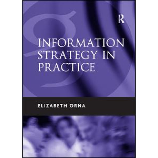 Information Strategy in Practice Information Strategy in Practice