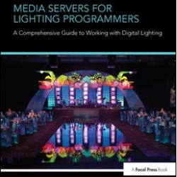 Media Servers for Lighting Programmers