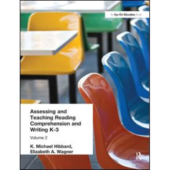 Assessing and Teaching Reading Composition and Writing, K-3, Vol. 2 Assessing and Teaching Reading Composition and Writing, K-3, Vol. 2