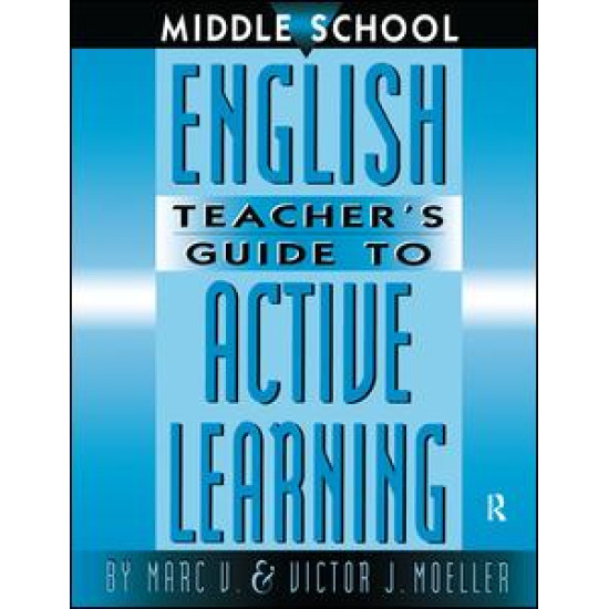 Middle School English Teacher's Guide to Active Learning