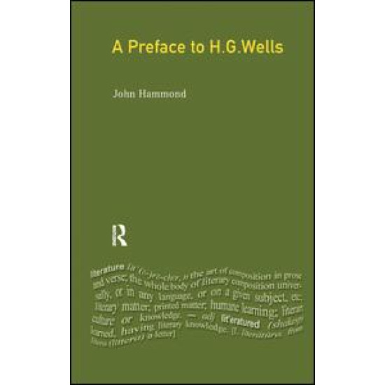 A Preface to H G Wells A Preface to H G Wells
