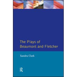The Plays of Beaumont and Fletcher The Plays of Beaumont and Fletcher