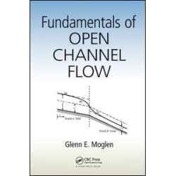 Fundamentals of Open Channel Flow Fundamentals of Open Channel Flow