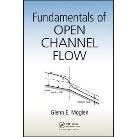 Fundamentals of Open Channel Flow