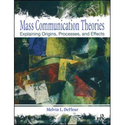 Mass Communication Theories Mass Communication Theories