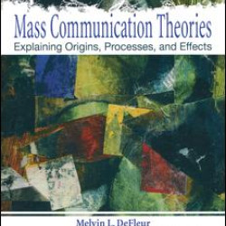 Mass Communication Theories Mass Communication Theories