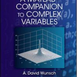 A MatLab® Companion to Complex Variables A MatLab® Companion to Complex Variables