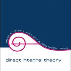 Direct Integral Theory Direct Integral Theory