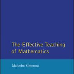 Effective Teaching of Mathematics, The