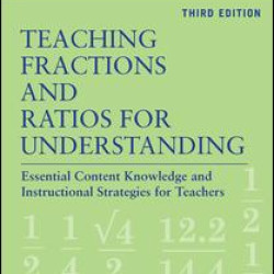 Teaching Fractions and Ratios for Understanding