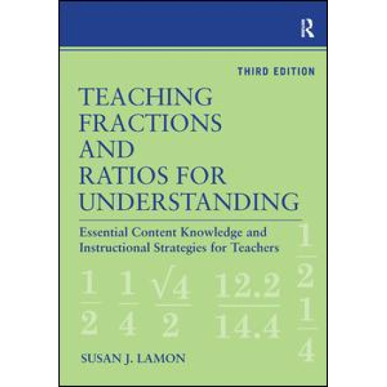 Teaching Fractions and Ratios for Understanding Teaching Fractions and Ratios for Understanding