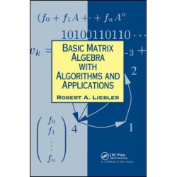 Basic Matrix Algebra with Algorithms and Applications Basic Matrix Algebra with Algorithms and Applications