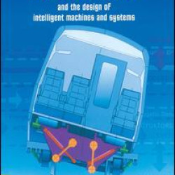 Mechatronics and the Design of Intelligent Machines and Systems Mechatronics and the Design of Intelligent Machines and Systems