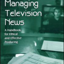 Managing Television News Managing Television News