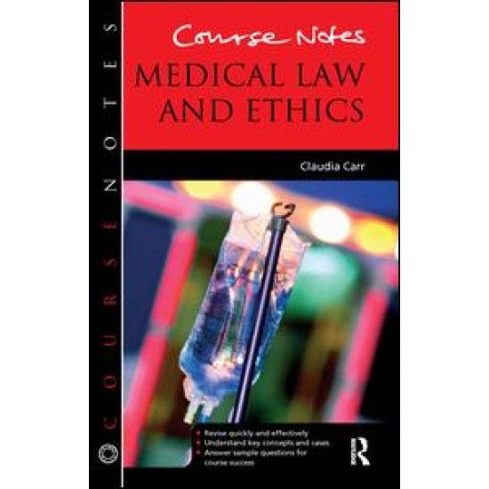 Course Notes: Medical Law and Ethics