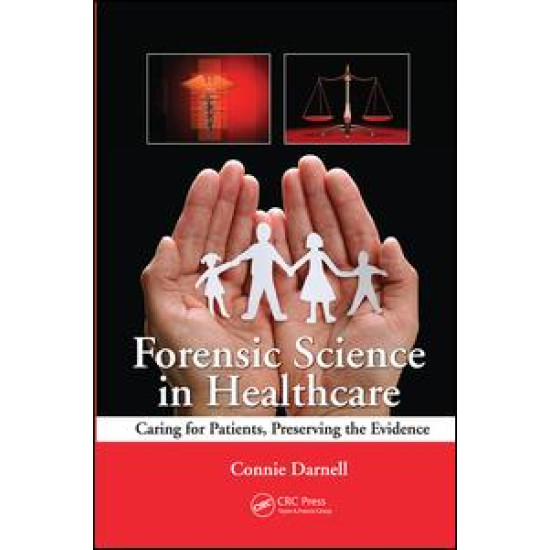 Forensic Science in Healthcare Forensic Science in Healthcare