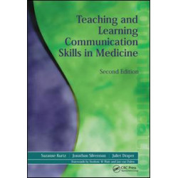 Teaching and Learning Communication Skills in Medicine Teaching and Learning Communication Skills in Medicine
