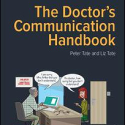 The Doctor's Communication Handbook, 7th Edition The Doctor's Communication Handbook, 7th Edition