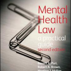 Mental Health Law 2EA Practical Guide Mental Health Law 2EA Practical Guide
