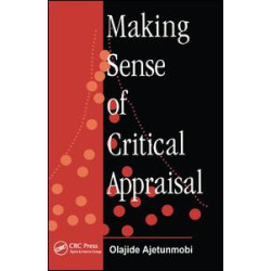 Making Sense of Critical Appraisal Making Sense of Critical Appraisal