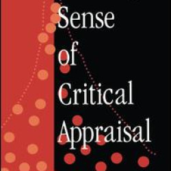 Making Sense of Critical Appraisal Making Sense of Critical Appraisal