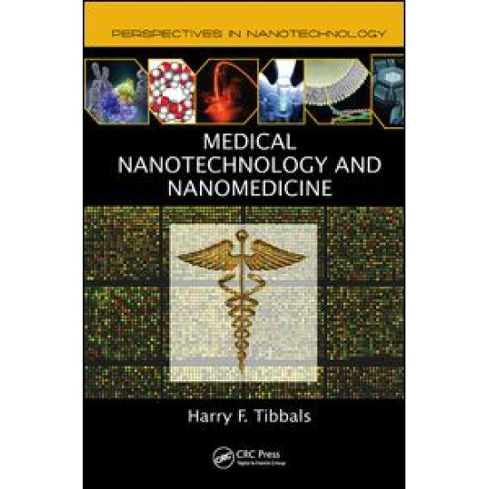 Medical Nanotechnology and Nanomedicine Medical Nanotechnology and Nanomedicine