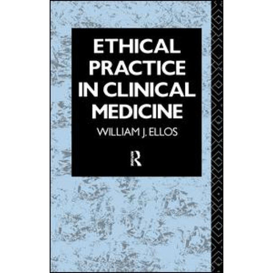 Ethical Practice in Clinical Medicine