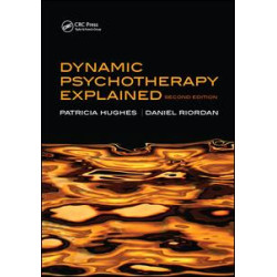 Dynamic Psychotherapy Explained Dynamic Psychotherapy Explained
