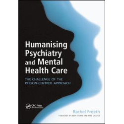 Humanising Psychiatry and Mental Health Care Humanising Psychiatry and Mental Health Care