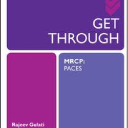 Get Through MRCP: PACES