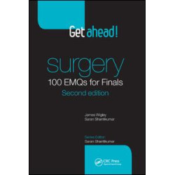 Get ahead! Surgery: 100 EMQs for Finals Get ahead! Surgery: 100 EMQs for Finals