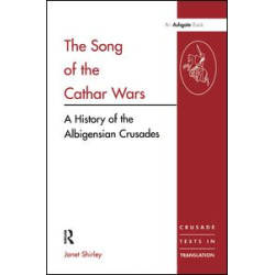The Song of the Cathar Wars The Song of the Cathar Wars