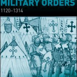 The Medieval Military Orders The Medieval Military Orders