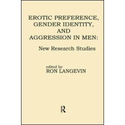 Erotic Preference, Gender Identity, and Aggression in Men Erotic Preference, Gender Identity, and Aggression in Men