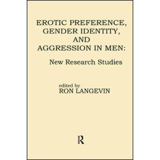 Erotic Preference, Gender Identity, and Aggression in Men