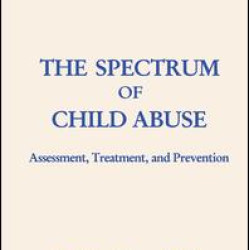 The Spectrum Of Child Abuse