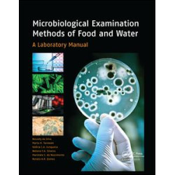 Microbiological Examination Methods of Food and Water Microbiological Examination Methods of Food and Water