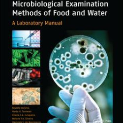 Microbiological Examination Methods of Food and Water Microbiological Examination Methods of Food and Water