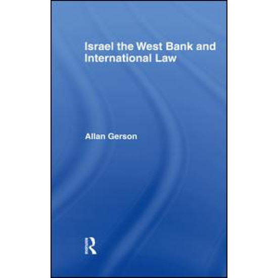 Israel, the West Bank and International Law