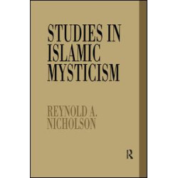 Studies in Islamic Mysticism Studies in Islamic Mysticism