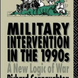 Military Intervention in the 1990s Military Intervention in the 1990s