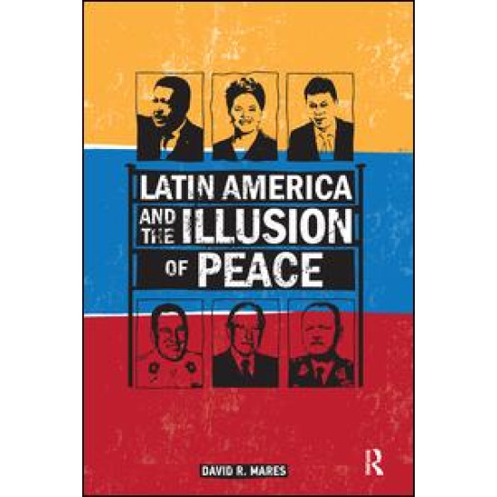 Latin America and the Illusion of Peace