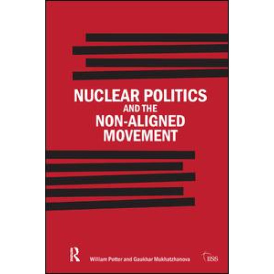 Nuclear Politics and the Non-Aligned Movement