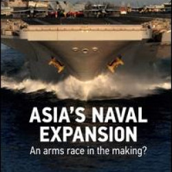 Asia’s Naval Expansion