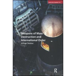 Weapons of Mass Destruction and International Order Weapons of Mass Destruction and International Order