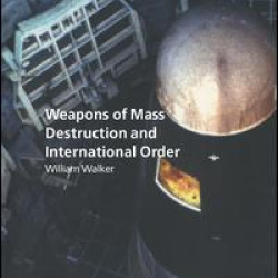 Weapons of Mass Destruction and International Order
