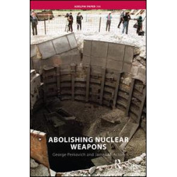 Abolishing Nuclear Weapons Abolishing Nuclear Weapons