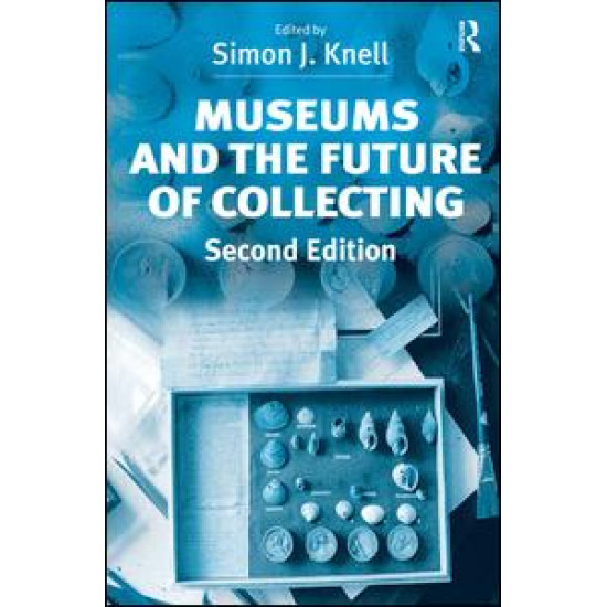 Museums and the Future of Collecting Museums and the Future of Collecting