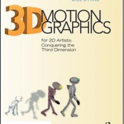 3D Motion Graphics for 2D Artists
