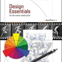 Design Essentials for the Motion Media Artist